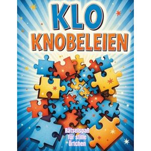 MANUFAKTUR, NOTIZBUCH Klo Knobeleien Rätselspaß für stille Örtchen: Klo Knobeleien: Das ultimative Rätselbuch für kurze Pausen – Denksport, Logik & Gehirnjogging für die Entspannung auf dem stillen Örtchen. MANUFAKTUR, NOTIZBUCH Klo Knobeleien Rätselspaß für stille Örtchen: Klo Knobeleien: Das ultimative Rätselbuch für kurze Pausen – Denksport, Logik & Gehirnjogging für die Entspannung auf dem stillen Örtchen.