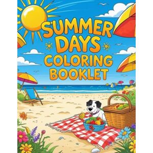 sagiraju, Mr. Yaswanth Pradeep Summer Days Coloring & Grayscale booklet: beaches, summer vacation theme, kids, family, picnic, beach play, surfing, kayaking themed coloring book for kids fun and activity sagiraju, Mr. Yaswanth Pradeep Summer Days Coloring & Grayscale booklet: beaches, summer vacation theme, kids, family, picnic, beach play, surfing, kayaking themed coloring book for kids fun and activity