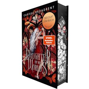 Broadbent, Carissa Daughter of No Worlds (War of Lost Hearts 1): Düstere Romantasy in epischem High-Fantasy-Setting Luxusausgabe mit Wendeumschlag und Lesebändchen Broadbent, Carissa Daughter of No Worlds (War of Lost Hearts 1): Düstere Romantasy in epischem High-Fantasy-Setting Luxusausgabe mit Wendeumschlag und Lesebändchen