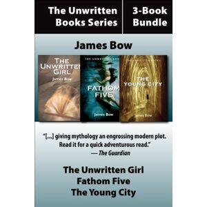 Dundurn Press The Unwritten Books 3-Book Bundle: The Unwritten Girl / The Young City / Fathom Five Dundurn Press The Unwritten Books 3-Book Bundle: The Unwritten Girl / The Young City / Fathom Five