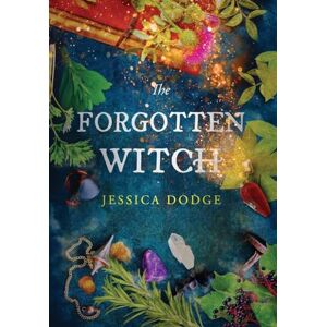 Dodge, Jessica L The Forgotten Witch: Special Edition Dodge, Jessica L The Forgotten Witch: Special Edition