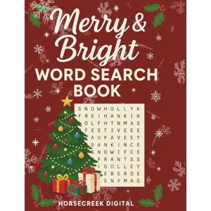 Digital, Horsecreek Merry & Bright Word Search Book: A Coloring Journey Into the Dark Digital, Horsecreek Merry & Bright Word Search Book: A Coloring Journey Into the Dark