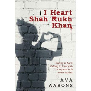 Aarons, Ava I Heart Shah Rukh Khan Aarons, Ava I Heart Shah Rukh Khan