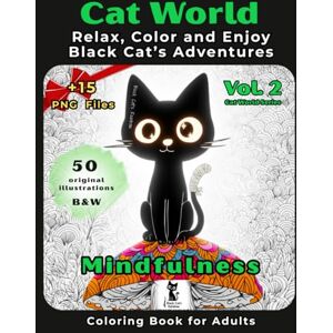Rainbow, Black Cat's Cat World Vol. 2 – Mindfulness Coloring Book for Adults: Relax, Color and Enjoy Black Cat’s Adventures with Black-backed Pages Rainbow, Black Cat's Cat World Vol. 2 – Mindfulness Coloring Book for Adults: Relax, Color and Enjoy Black Cat’s Adventures with Black-backed Pages