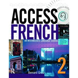 Grosz, Bernard Access French 2: An Intermediate Language Course (BK) Grosz, Bernard Access French 2: An Intermediate Language Course (BK)