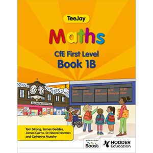 Strang, Thomas TeeJay Maths CfE First Level Book 1B Second Edition Strang, Thomas TeeJay Maths CfE First Level Book 1B Second Edition