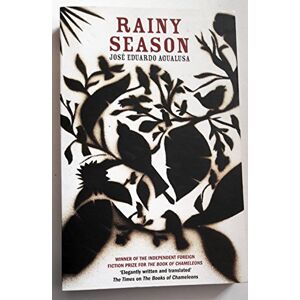 Agualusa, José Eduardo Rainy Season Agualusa, José Eduardo Rainy Season