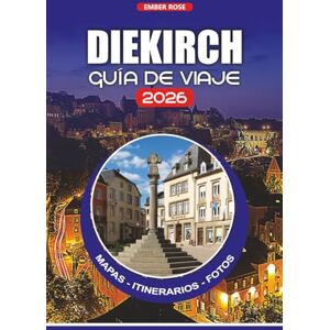 Smith, Sarah R. DIEKIRCH GUÍA DE VIAJE 2026: Consejos esenciales sobre vuelos, requisitos de visa, itinerarios, cultura local, comida, festivales y las principales atracciones para un viaje seguro y sin estrés Smith, Sarah R. DIEKIRCH GUÍA DE VIAJE 2026: Consejos esenciales sobre vuelos, requisitos de visa, itinerarios, cultura local, comida, festivales y las principales atracciones para un viaje seguro y sin estrés