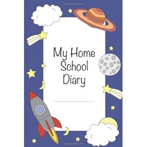 Publishing, Cerise In to space Home school diary: An amazing book to aid communication Publishing, Cerise In to space Home school diary: An amazing book to aid communication