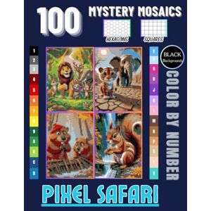 Croudep, Michael Wild Pixels: Color-by-Number Mystery Mosaic with 100 Safari & Jungle Animals for Adults and Teens: Explore a Jungle Puzzle Adventure with Lions, ... and Teens (Forest Pixels Color by Number) Croudep, Michael Wild Pixels: Color-by-Number Mystery Mosaic with 100 Safari & Jungle Animals for Adults and Teens: Explore a Jungle Puzzle Adventure with Lions, ... and Teens (Forest Pixels Color by Number)