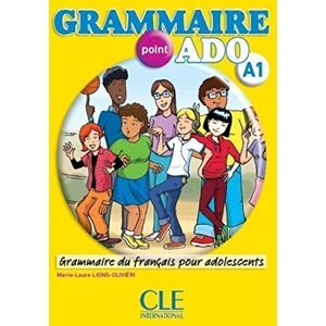Lions-Olivieri, Marie-Laure Grammaire point ado A1 + CD: Livre & CD audio A1 Lions-Olivieri, Marie-Laure Grammaire point ado A1 + CD: Livre & CD audio A1