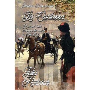 Harbour, Julia La Contessa: A second book continuing the sequel to Jane Eyre Harbour, Julia La Contessa: A second book continuing the sequel to Jane Eyre