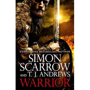 Scarrow, Simon Warrior: The epic story of Caratacus, warrior Briton and enemy of the Roman Empire… Scarrow, Simon Warrior: The epic story of Caratacus, warrior Briton and enemy of the Roman Empire…