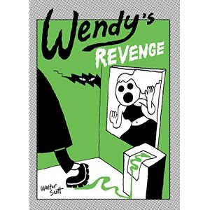 Scott Wendy's Revenge Scott Wendy's Revenge