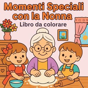 Martin, Chris Momenti Speciali con la Nonna Libro da colorare Martin, Chris Momenti Speciali con la Nonna Libro da colorare