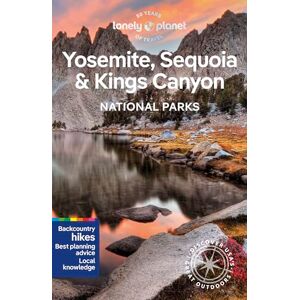 Harrell, Ashley Lonely Planet Yosemite, Sequoia & Kings Canyon National Parks (National Parks Guide) Harrell, Ashley Lonely Planet Yosemite, Sequoia & Kings Canyon National Parks (National Parks Guide)