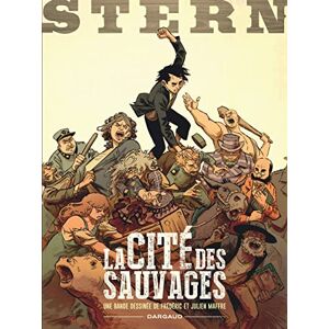Maffre Frédéric Stern Tome 2 La Cité des sauvages Maffre Frédéric Stern Tome 2 La Cité des sauvages