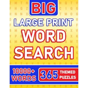Blake, Quinn BIG Large Print Word Search Book: Daily Vocabulary Boost 365 Themed Puzzles with 10000+ Words Adults, Seniors and Teens Blake, Quinn BIG Large Print Word Search Book: Daily Vocabulary Boost 365 Themed Puzzles with 10000+ Words Adults, Seniors and Teens