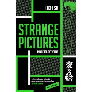 Uketsu Strange Pictures (Imágenes Extrañas) Spanish Edition (Roja y negra) Uketsu Strange Pictures (Imágenes Extrañas) Spanish Edition (Roja y negra)