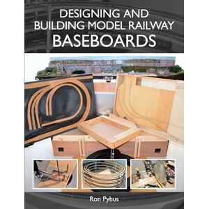 Pybus, Ron Designing and Building Model Railway Baseboards Pybus, Ron Designing and Building Model Railway Baseboards