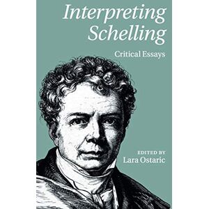 Interpreting Schelling: Critical Essays Interpreting Schelling: Critical Essays
