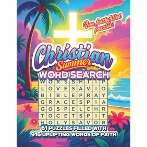 Rebs FL, Roxy Roxy Christian Summer Word Search Puzzle Book: Fun, Uplifting Faith-Filled Puzzles for Kids, Teens and Adults! Rebs FL, Roxy Roxy Christian Summer Word Search Puzzle Book: Fun, Uplifting Faith-Filled Puzzles for Kids, Teens and Adults!