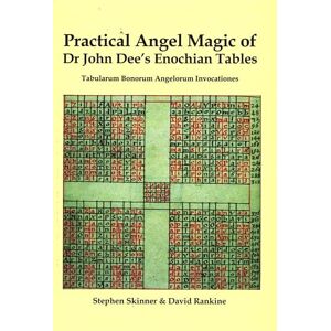 Dr Stephen Skinner Practical Angel Magic of Dr John Dee's Enochian Tables Dr Stephen Skinner Practical Angel Magic of Dr John Dee's Enochian Tables