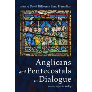 Anglicans and Pentecostals in Dialogue Anglicans and Pentecostals in Dialogue