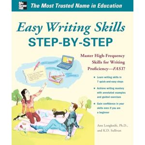 Longknife, Ann Easy Writing Skills Step-by-Step: Master High-Frequency Skills for Writing Proficiency--Fast! (STUDY GUIDE) Longknife, Ann Easy Writing Skills Step-by-Step: Master High-Frequency Skills for Writing Proficiency--Fast! (STUDY GUIDE)