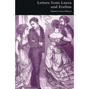 Anonymou, Anonymous Letters from Laura and Eveline: An Appendix to The Sins of the Cities of the Plain Anonymou, Anonymous Letters from Laura and Eveline: An Appendix to The Sins of the Cities of the Plain