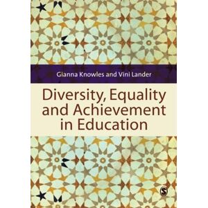 Gianna Knowles Diversity, Equality and Achievement in Education Gianna Knowles Diversity, Equality and Achievement in Education