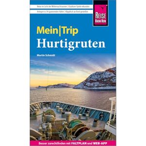 Schmidt, Martin Reise Know-How MeinTrip Hurtigruten: Reiseführer Hurtigruten mit Faltplan und kostenloser Web-App Schmidt, Martin Reise Know-How MeinTrip Hurtigruten: Reiseführer Hurtigruten mit Faltplan und kostenloser Web-App