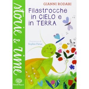Rodari, Gianni Filastrocche in cielo e in terra Rodari, Gianni Filastrocche in cielo e in terra