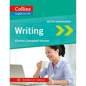 Campbell-Howes, Kirsten Writing: A2 (Collins English for Life: Skills) Campbell-Howes, Kirsten Writing: A2 (Collins English for Life: Skills)