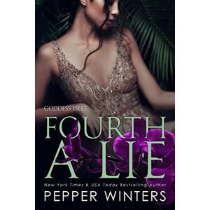 Winters, Pepper Fourth a Lie: 4 (Goddess Isles) Winters, Pepper Fourth a Lie: 4 (Goddess Isles)