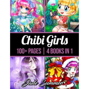 Summer, Jade 100 Chibi Girls: An Adult Coloring Book Collection with Cute Girls, Fantasy, Horror, Christmas, and More! Summer, Jade 100 Chibi Girls: An Adult Coloring Book Collection with Cute Girls, Fantasy, Horror, Christmas, and More!
