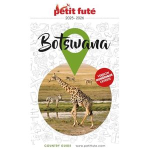 AUZIAS, Dominique Guide Botswana 2025/2026 Petit Futé (2025-2026) AUZIAS, Dominique Guide Botswana 2025/2026 Petit Futé (2025-2026)