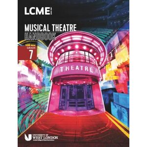 Various LCME Musical Theatre Handbook 2023: Grade 7 Various LCME Musical Theatre Handbook 2023: Grade 7