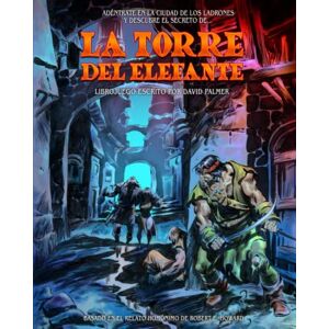 Palmer, David La torre del Elefante (Leyendas de Hiboria) Palmer, David La torre del Elefante (Leyendas de Hiboria)