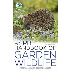 Holden MBE, Peter RSPB Handbook of Garden Wildlife: 3rd edition Holden MBE, Peter RSPB Handbook of Garden Wildlife: 3rd edition