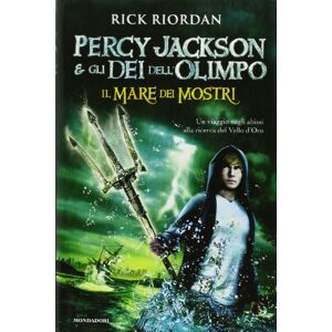 Riordan, Rick Il mare dei mostri. Percy Jackson e gli dei dell'Olimpo Riordan, Rick Il mare dei mostri. Percy Jackson e gli dei dell'Olimpo