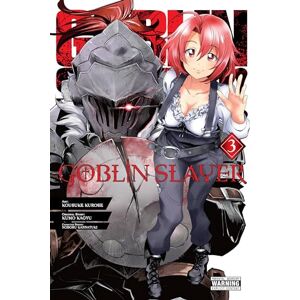 Kagyu, Kumo Goblin Slayer, Vol. 3 (manga): Volume 3 (GOBLIN SLAYER GN) Kagyu, Kumo Goblin Slayer, Vol. 3 (manga): Volume 3 (GOBLIN SLAYER GN)