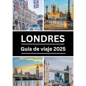 Hawkins, Frankie Guía de viaje de Londres 2025: Explora lo mejor de la capital británica: monumentos, tesoros escondidos, consejos locales y más Hawkins, Frankie Guía de viaje de Londres 2025: Explora lo mejor de la capital británica: monumentos, tesoros escondidos, consejos locales y más