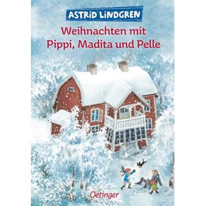Lindgren, Astrid Weihnachten mit Pippi, Madita und Pelle: Festliche Sammlung von Astrid Lindgrens beliebtesten Erstlese-Klassikern. Oetinger Vorlesebuch und Erstlesebuch mit Fibelschrift. Ab 6 Jahren Lindgren, Astrid Weihnachten mit Pippi, Madita und Pelle: Festliche Sammlung von Astrid Lindgrens beliebtesten Erstlese-Klassikern. Oetinger Vorlesebuch und Erstlesebuch mit Fibelschrift. Ab 6 Jahren