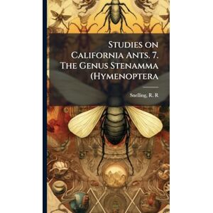 Snelling, R R Studies on California Ants. 7. The Genus Stenamma (Hymenoptera Snelling, R R Studies on California Ants. 7. The Genus Stenamma (Hymenoptera