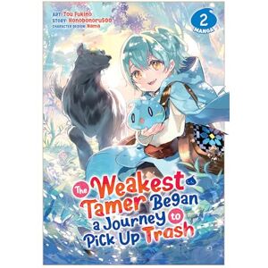 Honobonoru500 Weakest Tamer Began a Journey to Pick Up Trash (Manga) Vol. 2, The (The Weakest Tamer Began a Journey to Pick Up Trash (Manga)) Honobonoru500 Weakest Tamer Began a Journey to Pick Up Trash (Manga) Vol. 2, The (The Weakest Tamer Began a Journey to Pick Up Trash (Manga))