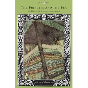 Andersen, Hans Christian The Princess and the Pea The Golden Age of Illustration Series Andersen, Hans Christian The Princess and the Pea The Golden Age of Illustration Series