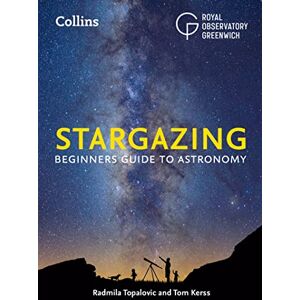 Collins Astronomy Stargazing: Beginner’S Guide to Astronomy Collins Astronomy Stargazing: Beginner’S Guide to Astronomy