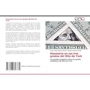 Hugo Boss Masonería en sus tres grados del Rito de York: Un estudio completo sobre los grados simbólicos del Rito de York Hugo Boss Masonería en sus tres grados del Rito de York: Un estudio completo sobre los grados simbólicos del Rito de York