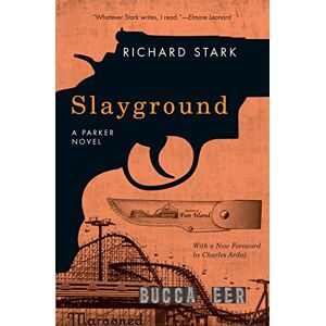 Stark, Richard Slayground: A Parker Novel (Parker Novels) Stark, Richard Slayground: A Parker Novel (Parker Novels)